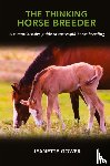 Gower, Jeanette - The Thinking Horse Breeder