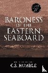 Humble, C. S. - Baroness of the Eastern Seaboard