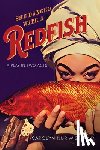 Wistrand, Carolyn Nur - She Danced with a Redfish: A Play in Two Acts