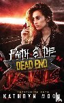 Moon, Kathryn - Faith and the Dead End Devils