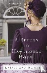 Hunter, Kristi Ann - A Return to Hawthorne House