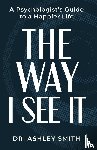 Smith, Ashley - The Way I See It