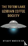 Broderick, Stuart - The Totem Lake Lesbian Coffee Society