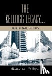 Bye, Stephen P - The Kellogg Legacy