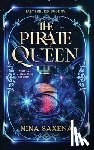 Saxena, Nina - The Pirate Queen