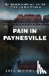 Bertelsen, Kris - Pain in Paynesville