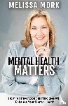 Mork, Melissa - Mental Health Matters