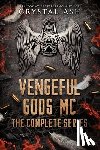 Ash, Crystal - Vengeful Gods MC
