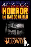 Grevas, Andrew - Horror in Haddonfield: Halloween's Untold Stories