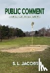 Jacobs, S. L. - Public Comment: A Debra Wolfson Mystery