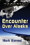 Baressi, Mark - Encounter Over Alaska