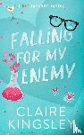 Kingsley, Claire - Falling for My Enemy