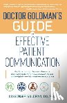 Goldman, Kissinger - Dr. Goldman's Guide to Effective Patient Communication