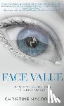 MacDonald, Christine - Face Value From Working the Pole to Baring My Soul