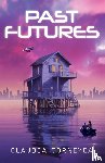 Corneyea, Claudia - Past Futures