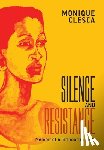 Clesca, Monique - Silence and Resistance: Memoir of a Girlhood in Haiti