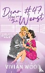 Wood, Vivian - Dear #47, You're the Worst
