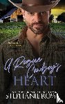 Rowe, Stephanie - A Rogue Cowboy's Heart