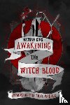King, Nathan (Nathan King) - Awakening the Witch Blood