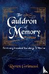 Grimassi, Raven (Raven Grimassi) - The Cauldron of Memory