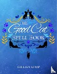 Kemp, Gillian (Gillian Kemp) - The Good Cat Spellbook