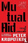 Kropotkin, Peter - Kropotkin, P: Mutual Aid (Warbler Classics Annotated Edition