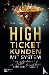 Mika, Max - High-Ticket-Kunden mit System