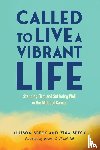 Speck, Allison, Speck, Zina - Called to Live a Vibrant Life
