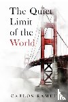 Ramet, Carlos - The Quiet Limit of the World