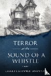 Davenport, Caroline Shannon - Terror at the Sound of a Whistle