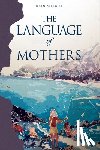 Wright, Rain - The Language of Mothers