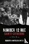 Gates, Roberta Hartling - Number 12 Rue Sainte-Catherine
