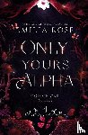 Rose, Emilia - Only Yours Alpha