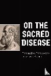 Hippocrates of Kos, Adams, Francis - On the Sacred Disease