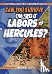Terrell, Brandon - Can You Survive the Twelve Labors of Hercules?