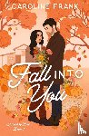 Frank, Caroline - Fall Into You