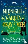 MacAlister, Katie - Midnight in the Garden of Okay and Meh
