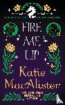 MacAlister, Katie - Fire Me Up