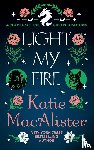 MacAlister, Katie - Light My Fire