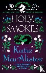 MacAlister, Katie - Holy Smokes