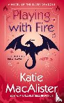 MacAlister, Katie - Playing With Fire