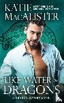 MacAlister, Katie - Like Water For Dragons