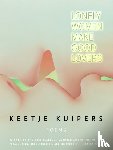 Kuipers, Keetje - Lonely Women Make Good Lovers