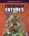 Dubisch, Mike, Thomas, Jeffrey, Skipp, John - FORBIDDEN FUTURES 1