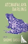Dasgupta, Shome - Atchafalaya Darling