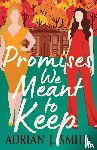 Smith, Adrian J. - Promises We Meant to Keep