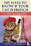 Mullarkey, Seamus - 101 Ways To Know If Your Cat Is French