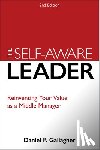 Gallagher, Daniel P. - The Self-Aware Leader
