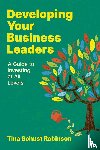 Robinson, Tina Schust - Developing Your Business Leaders
