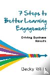 Willis, Becky - 7 Steps to Better Learning Engagement